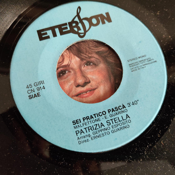 Patrizia Stella – Cancelle D'Ammore / Sei Pratico Pascà! (7", Italy)