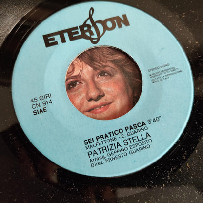 Patrizia Stella – Cancelle D'Ammore / Sei Pratico Pascà! (7", Italy)