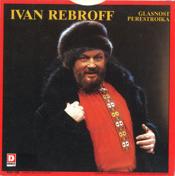 Ivan Rebroff – Glasnost / Perestroika (7", Netherlands - 1989)