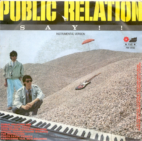Public Relation (2) – Say !! (7", Italy - 1986)