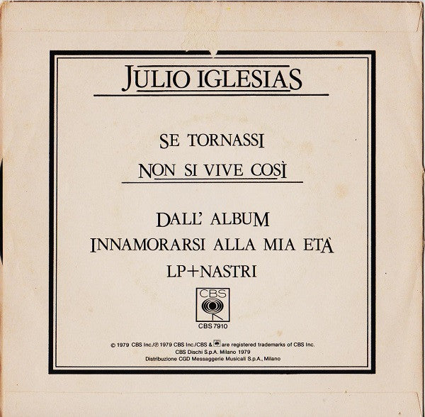 Julio Iglesias – Se Tornassi (7", Italy - 1979)