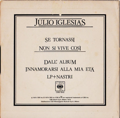 Julio Iglesias – Se Tornassi (7", Italy - 1979)
