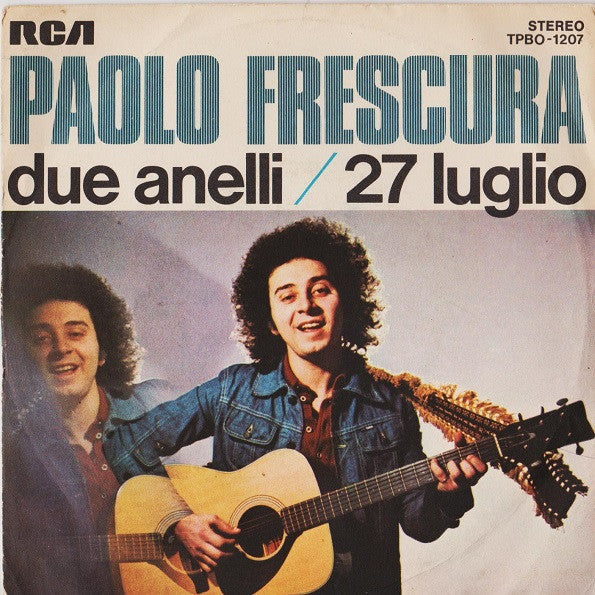 Paolo Frescura – Due Anelli / 27 Luglio (7", Italy - 1976)