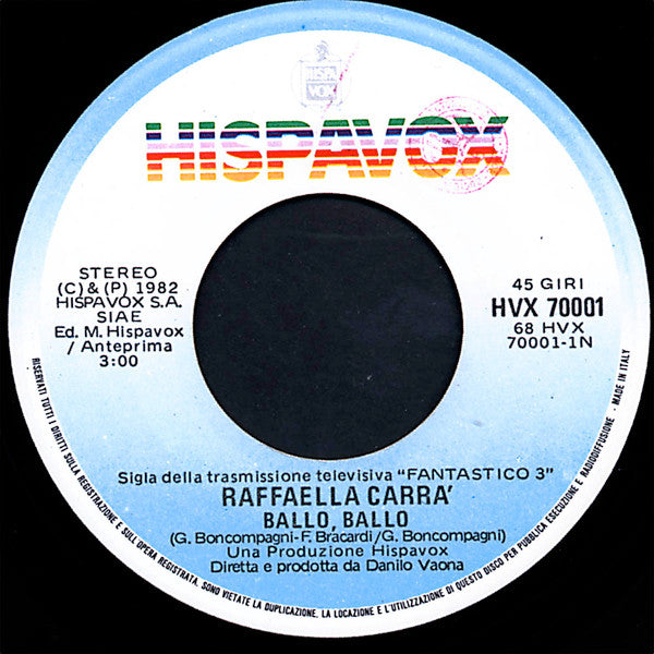 Raffaella Carrà – Ballo, Ballo = Bailo, Bailo (7", Italy - 1982)