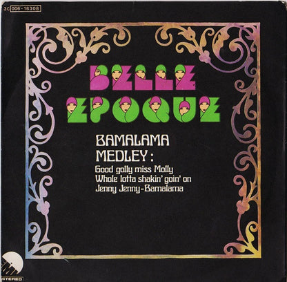 Belle Epoque – Bamalama Medley (7", Italy - 1978)