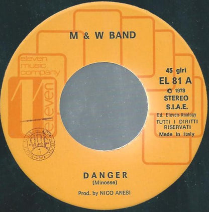 M & W Band – Danger (7", Italy - 1978)