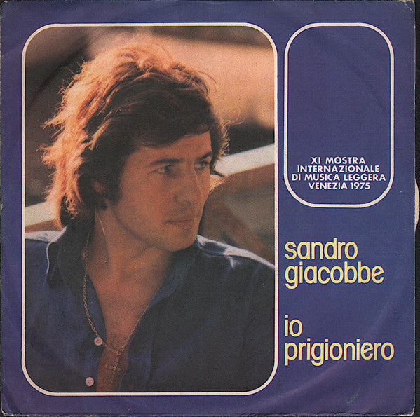 Sandro Giacobbe – Io Prigioniero (7", Italy - 1975)