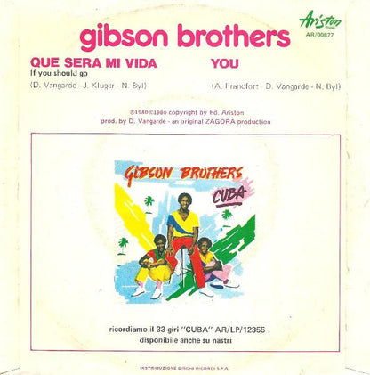 Gibson Brothers – Que Sera Mi Vida "Re-Mixed" (7", Italy - 1980)