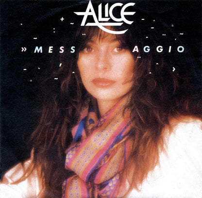 Alice (4) – Messaggio (7", Italy - 1982)