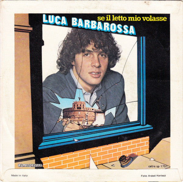 Luca Barbarossa – Roma Spogliata (7", Italy - 1981)