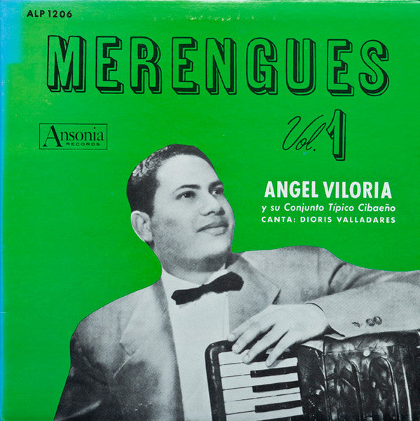 Angel Viloria Y Su Conjunto Típico Cibaeño, Dioris Valladares – Merengues Vol. 1 (LP, Album, Reissue, US)