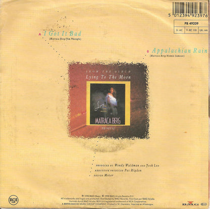 Matraca Berg – I Got It Bad (7", Europe - 1990)