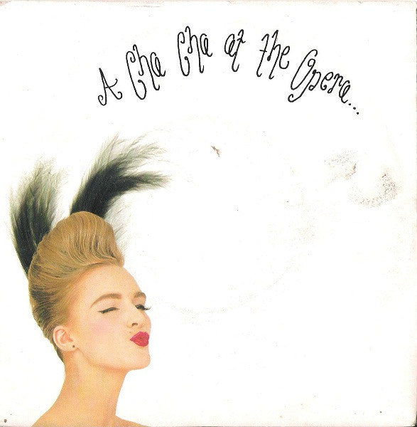 A Cha Cha At The Opera – A Cha Cha At The Opera (7", Italy - 1982)