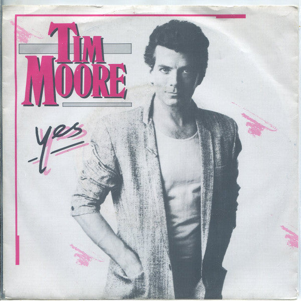 Tim Moore – Yes (7", Netherlands - 1986)