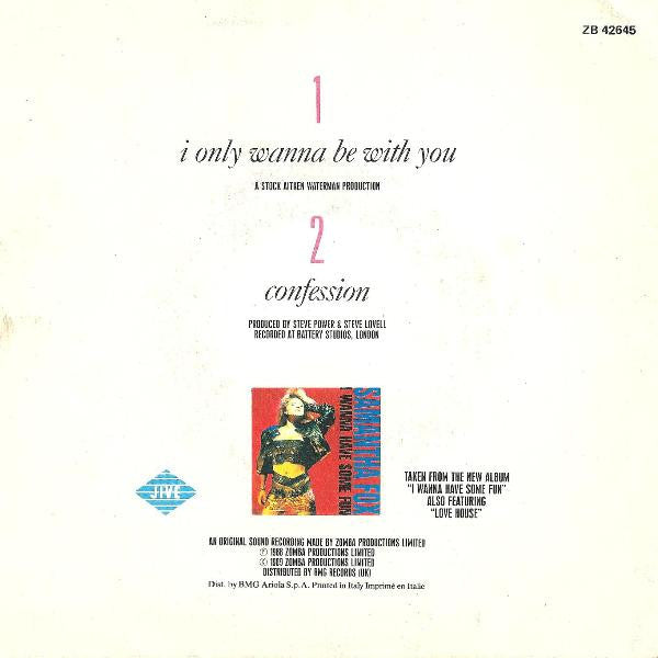 Samantha Fox – I Only Wanna Be With You (7", Italy - 1989)