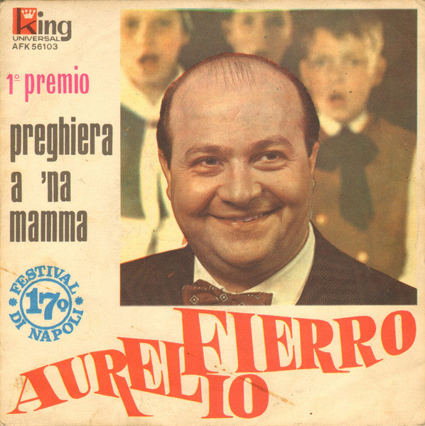 Aurelio Fierro – Preghiera A 'Na Mamma (7", Italy - 1969)