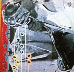 Cafe Latino – Oye Como Va (12", Italy - 1992)