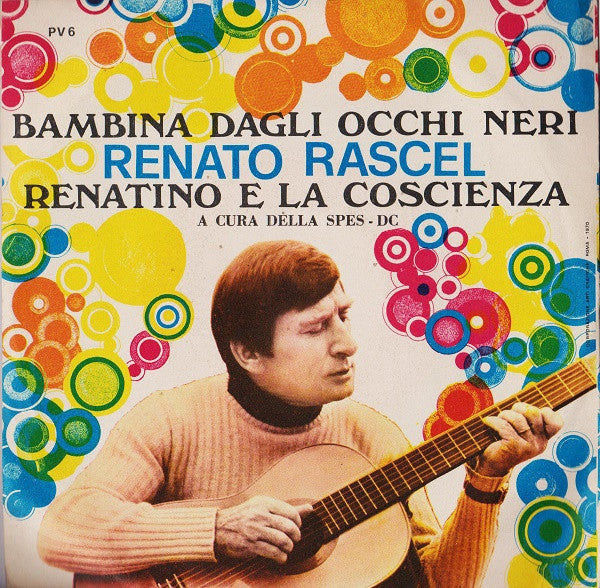 Renato Rascel – Bambina Dagli Occhi Neri / Renatino E La Coscienza (7", Italy - 1970)