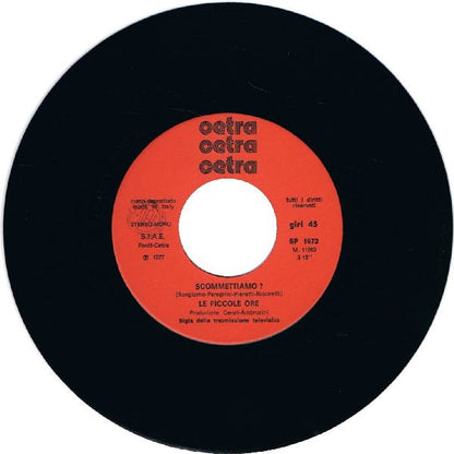 Le Piccole Ore – Scommettiamo?  (7", Italy - 1977)