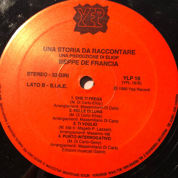 Beppe Di Francia – Una Storia Da Raccontare (LP, Album, Italy - 1990)