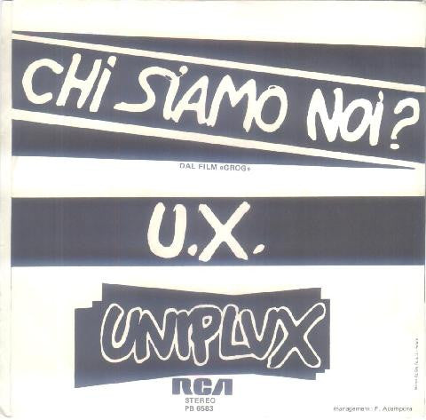 Uniplux – Chi Siamo Noi? / U.x. (7", Italy - 1982)