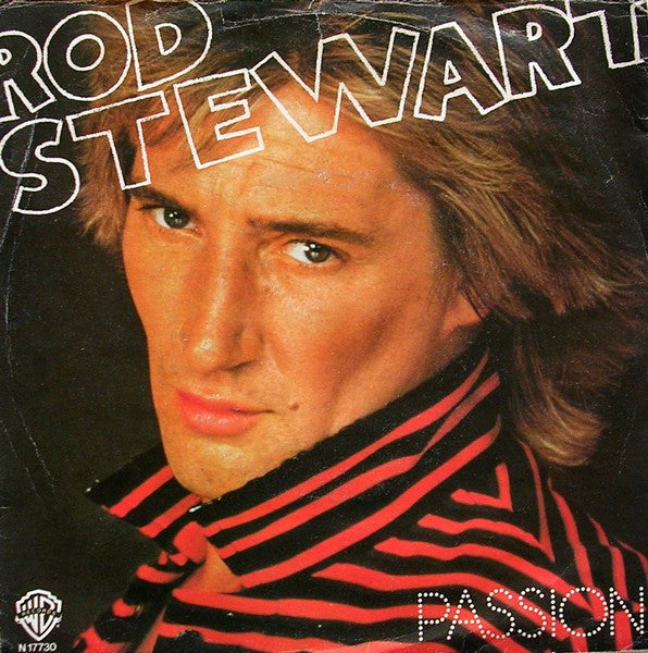 Rod Stewart – Passion (7", Italy - 1980)
