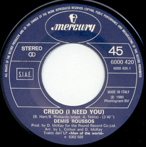 Demis Roussos – Credo (I Need You) / Had To Run (7", Italy - 1980)