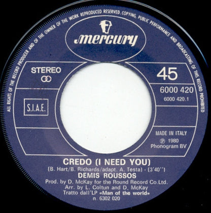 Demis Roussos – Credo (I Need You) / Had To Run (7", Italy - 1980)