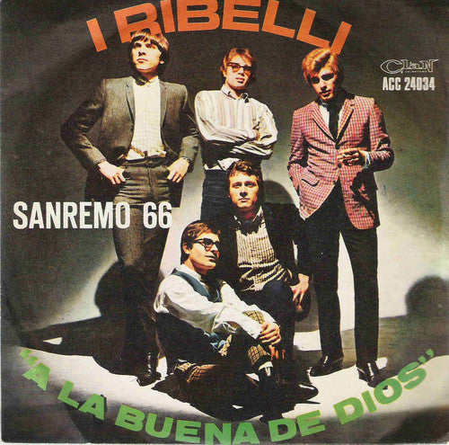 I Ribelli – A La Buena De Dios (7", Italy - 1966)