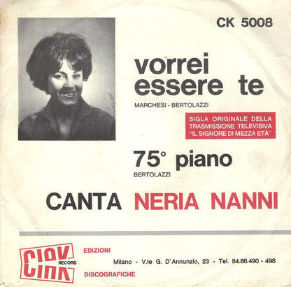 Neria Nanni – Vorrei Essere Te / 75° Piano (7")