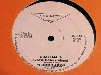Lord Laro – Guatemala (Leave Belieze Alone) (12", US - 1982)