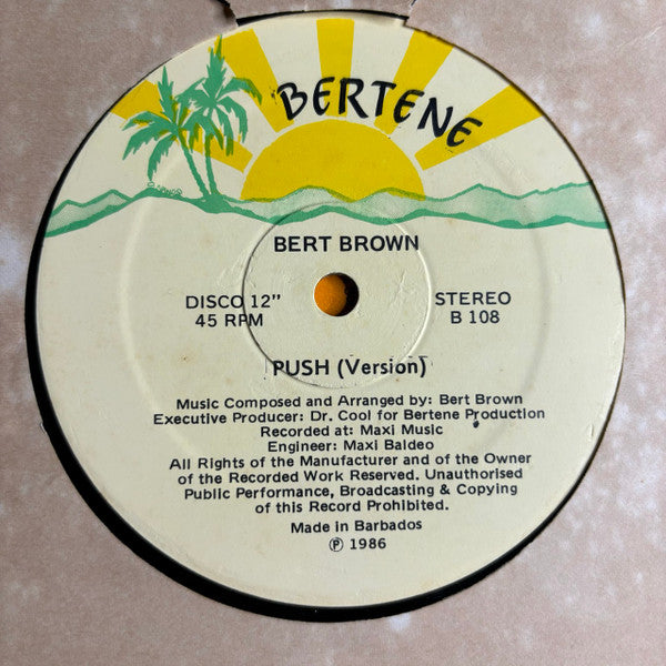 Bert Brown – Push De Wood! (12", Barbados - 1986)