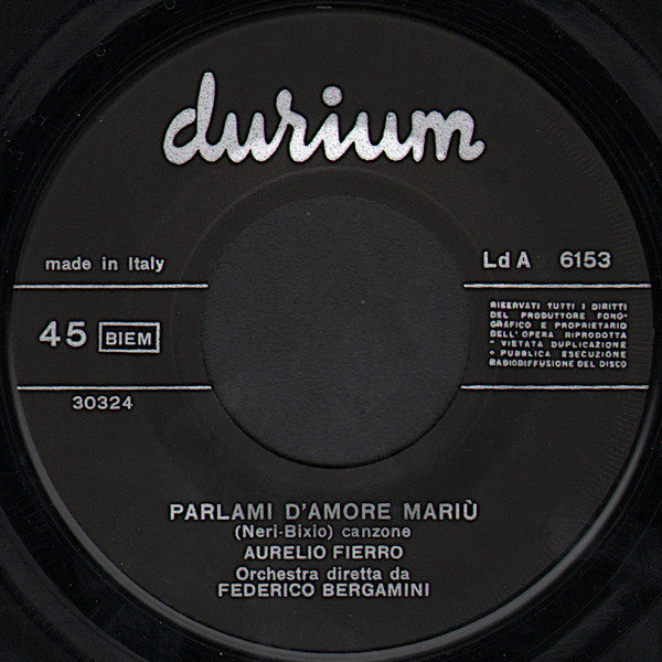 Aurelio Fierro – Parlami D'Amore Mariù / La Canzone Dell'Amore (7", Italy - 1965)