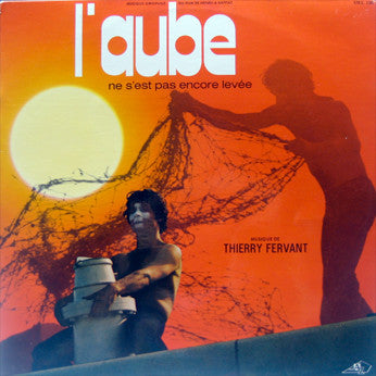 Thierry Fervant ‎– L'aube Ne S'est Pas Encore Levée (LP, Album - France)