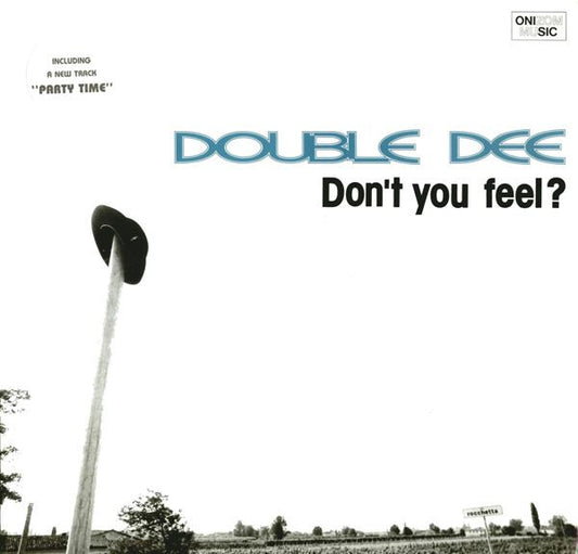 Double Dee ‎– Don't You Feel? (12", 45 RPM - Italy)
