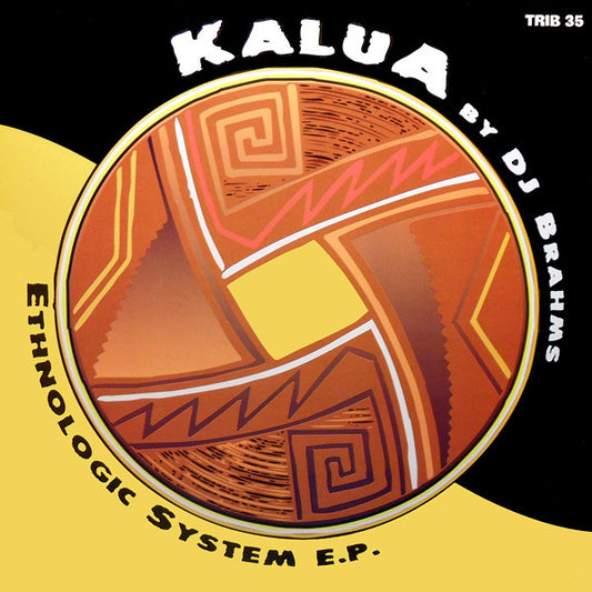 Kalua by DJ Brahms ‎– Ethnologic System E.P. (12", 45 RPM - Italy)