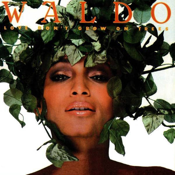 Waldo – Love Don't Grow On Trees (LP, Album - US)