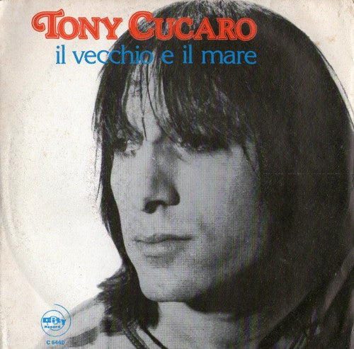 Tony Cucaro - Il Vecchio E Il Mare (7", 45 RPM - Italy)