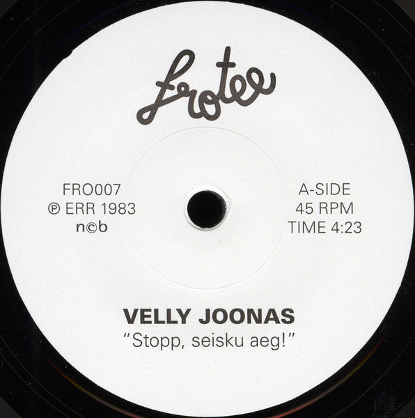 Velly Joonas – Stopp, Seisku Aeg! (7", 45 RPM - Estonia)