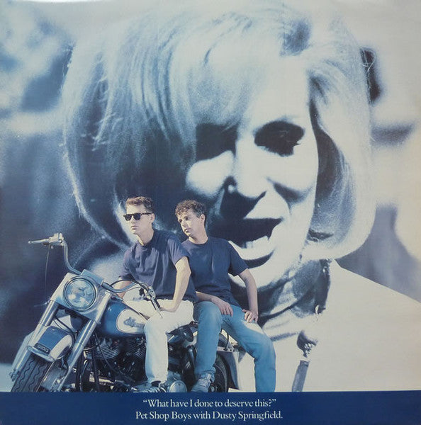 Pet Shop Boys, Dusty Springfield – What Have I Done To Deserve This? (12", UK - 1987)