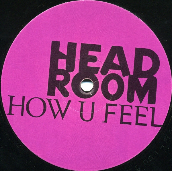 Head Room – How U Feel (12", Germany - 1997)