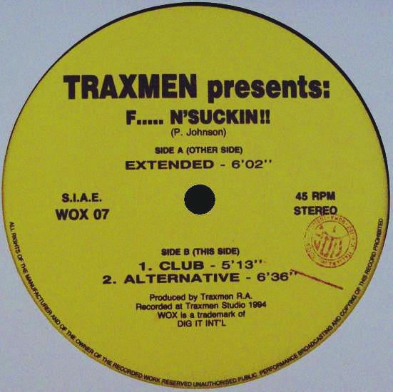 Traxmen – F..... N'Suckin!! (12", Italy - 1994)