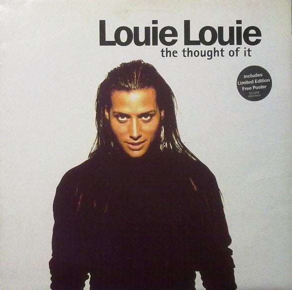 Louie Louie (2) – The Thought Of It (12", Limited Edition, UK - 1992)