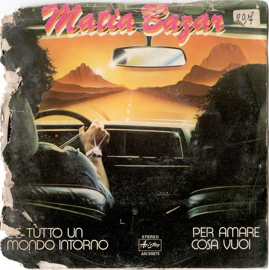 Matia Bazar - C'È Tutto Un Mondo Intorno (7", 45 RPM - Italy)